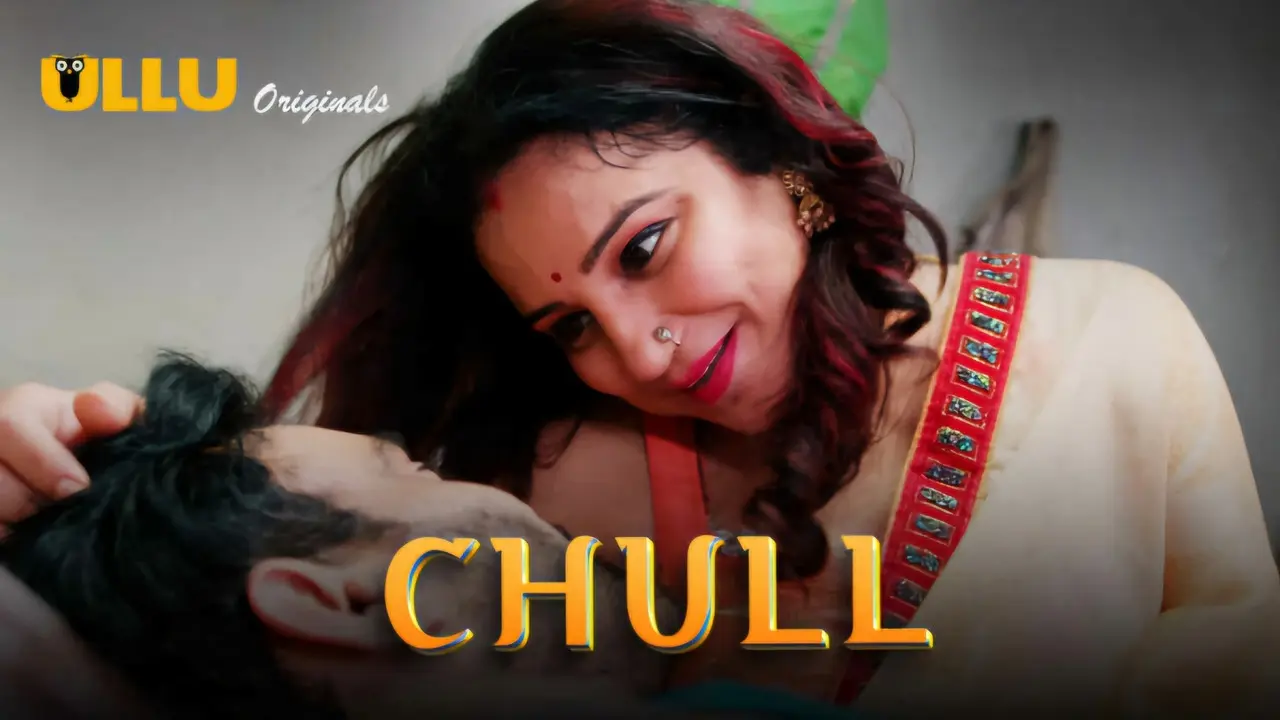 Chull Part 2 Ullu Originals Hindi Hot Web Series